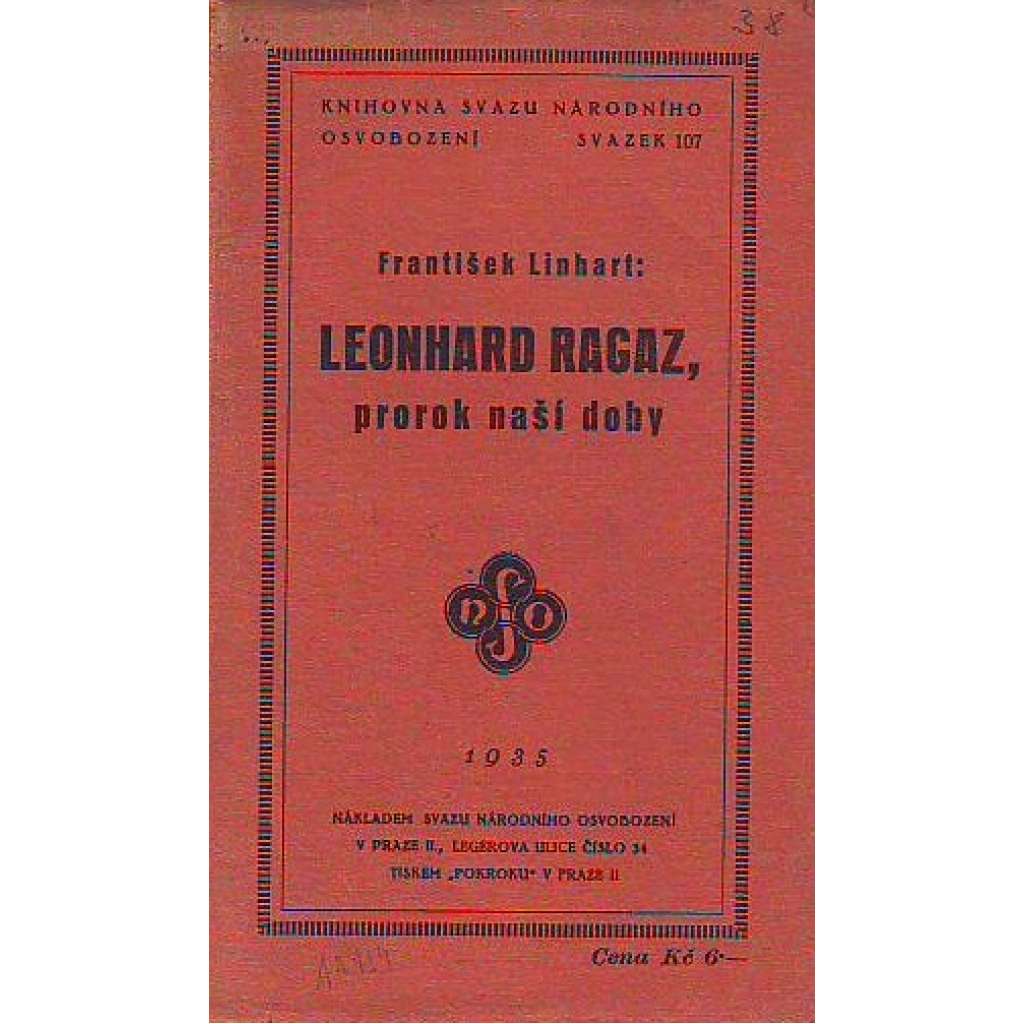 Leonhard Ragaz, prorok naší doby (edice: Knihovna svazu národního osvobození, sv. 107) [náboženství, křesťanství]
